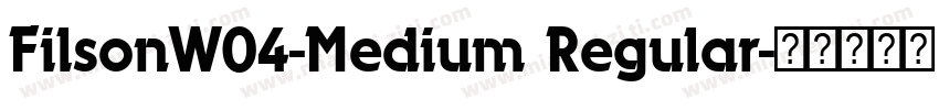FilsonW04-Medium Regular字体转换
